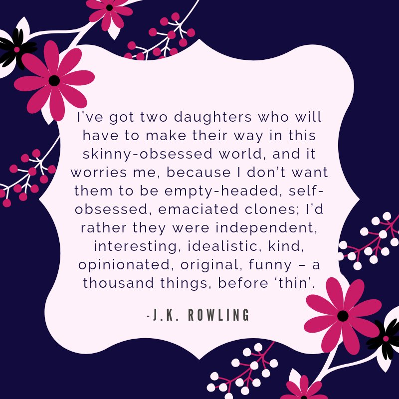 What she said. 

J.K. Rowling, another woman who inspires us!

#bodypositve #womenempowerment #inspiringwomen