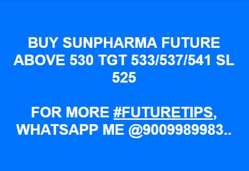FutureInvestme4's tweet image. BUY SUNPHARMA FUTURE ABOVE 530 TGT 533/537/541 SL 525

FOR MORE #FUTURETIPS, WHATSAPP ME @9009989983..