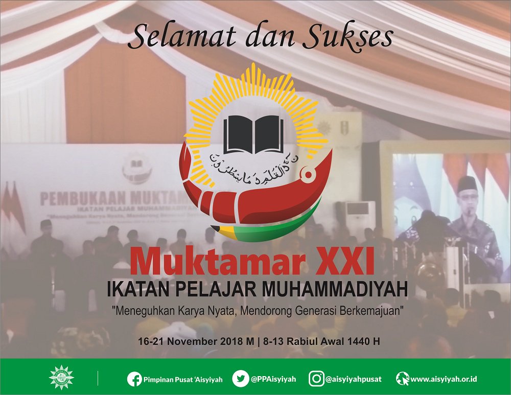 PPAisyiyah's tweet photo. Selamat dan Sukses Muhkamar XXI Ikatan Pelajar Muhammadiyah yang  diselenggarakan tanggal 16 - 21November 2018 di Sidoarjo, Jawa Timur.  Meneguhkan Karya Nyata, Mendorong Generasi Berkemajuan.  #Aisyiyah #MuktamarIPMBerkesan #Muktamar21IPM https://t.co/SLZEARI3fA