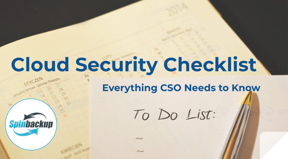 spintechinc's tweet image. Spinbackup provides the ultimate solution to allow businesses to have the tools and capabilities they need to meet today’s stringent #Cloudsecurity objectives found on the this checklist. #CyberSecurityGuidelines #EnterpriseSecurity #RiskMitigation spinbackup.com/blog/cloud-sec…