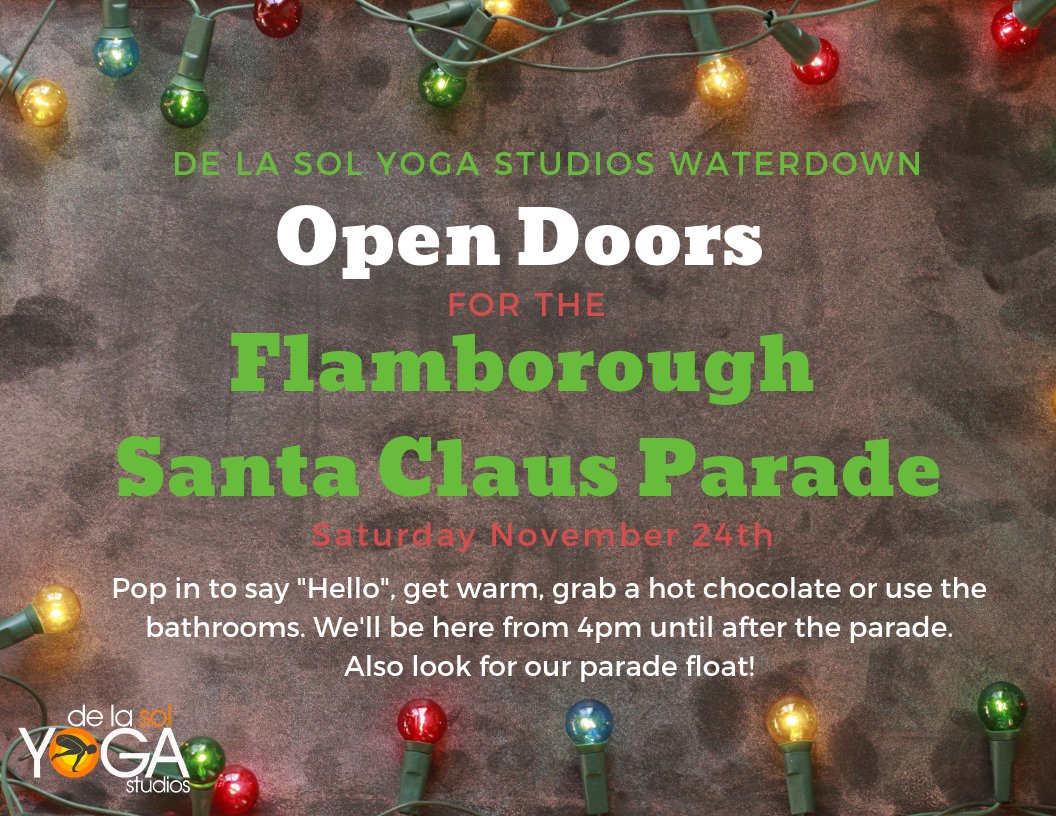 Leamenccm's tweet photo. Happening this week ... The Waterdown Santa Clause Parade!  Did you know that De La Sol Yoga @dlsyogawaterdwn is opening their doors for the parade?  Stop in &amp; say Hello, grab a hot chocolate and, if nature is calling, use their washroom.  #Waterdown https://t.co/vkMjX6791x