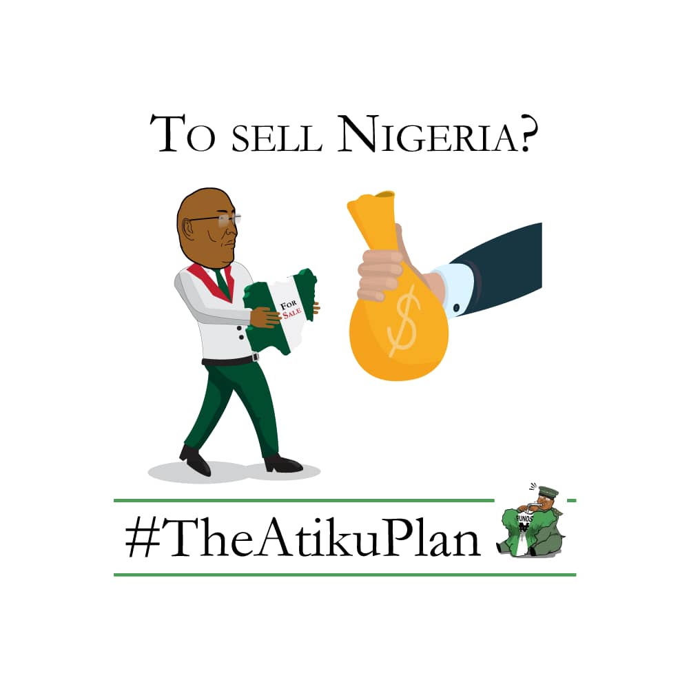 Mr_JAGs's tweet photo. FLASH: Details of #TheAtikuPlan has been revealed:
- To SELL Nigeria
- To STEAL some more 
- To INCREASE Corruption
- To LOOT Funds https://t.co/XZBnWeDoSC