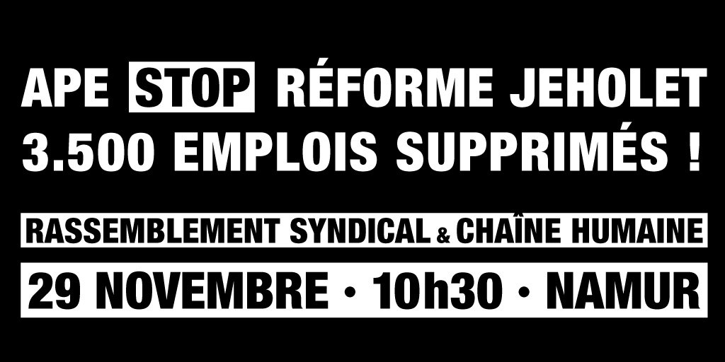 FGTBwallonne's tweet photo. 📢Contre la réforme #APE #Jeholet et ses 3.500 emplois supprimés...
Rendez-vous le 29 nov à Namur !
Des départs collectifs sont organisées depuis les différentes régionales.
Infos ➡️https://t.co/v3zKAsMdB9 … ✊✊✊ https://t.co/nvVhMXkEg6