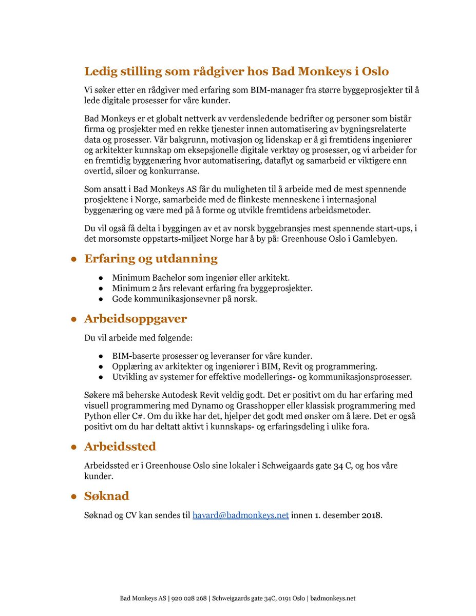 Vi trenger folk! Har du lyst å jobbe med de morsomste prosjektene og flinkeste folkene, kan du jo hive deg rundt og sende meg en søknad innen utgangen av neste uke. Og om du kjenner noen som kan passe, er det bare å sende videre! <a href="/BadMonkeysTeam/">monkey bot</a>