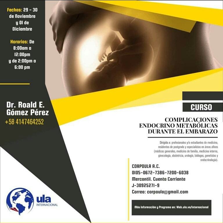 #ula #ulainternacional #estudiaconlosmejores #ula_venezuela #curso #complicaciones #endocrino #metabolicas #durante #elembarazo #Merida
29-30/Nov y 01/Dic/2018 
Mayor Información: 
ULA Internacional
+58 4127659319
ulainternacional@gmail.com 
Dr. Roald Gómez 
+584147464252