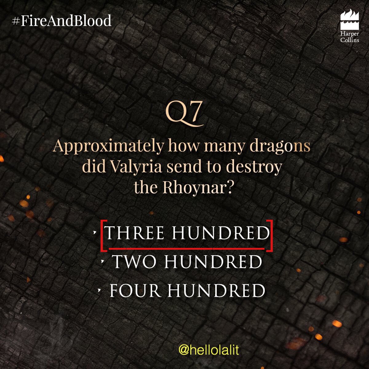 hellolalit's tweet photo. @HarperCollinsIN #UltimateTargaryenQuiz @GRRMspeaking
@HarperCollinsIN
#Answer7 🐉 300 DRAGONS 🐉
The Valyrians crushed Garin's army with their THREE HUNDRED dragons
Join2win:
@ramyavellanki @mr_adesara @FashionistaSana @fotokiran @09sailesh https://t.co/CoKL50PCSG