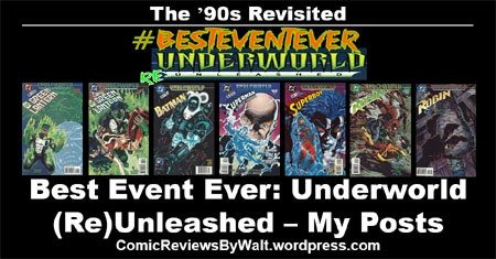 #BestEventEver: #UnderworldUnleashed – My Posts https://comicreviewsbywalt.wordpress.com/2018/11/19/besteventever-underworldunleashed-my-posts/ …