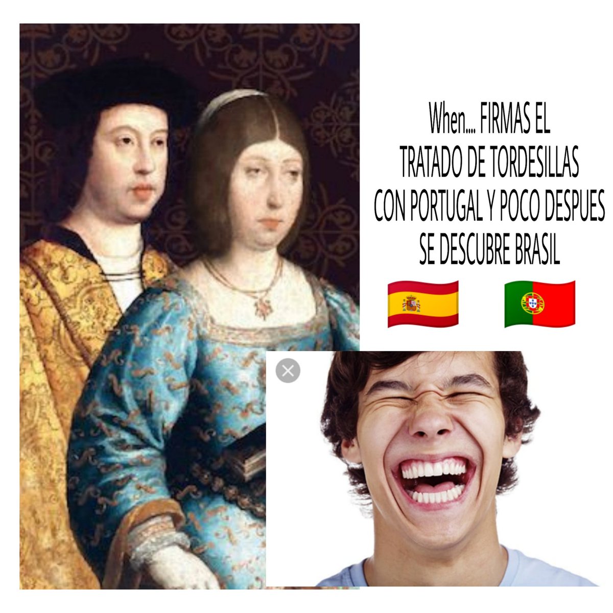 roberto14langa's tweet photo. When.. Firmas el Tratado de Tordesillas con Portugal 🇵🇹 y poco después se descubre Brasil  🇧🇷
#LOSMEMESCATOLICOS #historiaentwuiter
@IESADAJA @diegomontalvez https://t.co/oW3cfjvhML