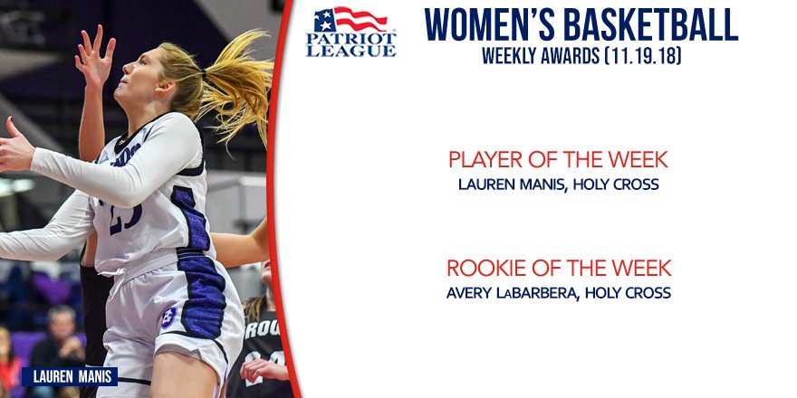 PatriotLeague's tweet photo. This week's #PLwbb🏀 awards are here!
Player: Lauren Manis, @HCrossWBB
Rookie: Avery LaBarbera, @HCrossWBB
Read More: https://t.co/retEPDymwX https://t.co/nODmFIFEvn