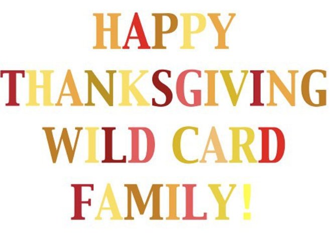 WildCardDanceCo's tweet photo. Reminder that Wild Card is closed all of Thanksgiving week! Have a wonderful time with friends &amp; family this Thanksgiving, and we look forward to seeing you all back in studio Monday, November 26th. Safe travels, don't eat too much, and shop well this week! #HappyThanksgiving https://t.co/bf74fVb8Ob
