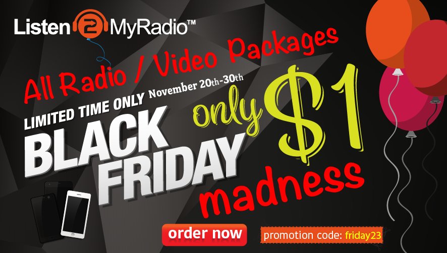 Black Friday MADNESS!!!
All Radio &amp; Video Streaming Packages for $1
CLICK HERE TO MAKE THE ORDER
listen2myradio.com/main-order.php…