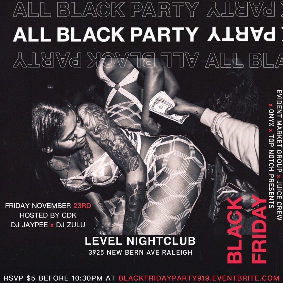 Tremal4's tweet photo. This Friday #Blackfridayparty919 🔥🎉. The Biggest Black Friday Party In Raleigh At Level Nightclub 3925 New Bern Ave :: Rsvp $5 At The Door Before 10:30PM or 2 For $10 Early Bird Specials :: 18+ To Party :: 21+ 🥃 :: College IDs ✅ ::  :: Get Tixs Here https://t.co/5sGDHvK7kV https://t.co/U21zdgZFca