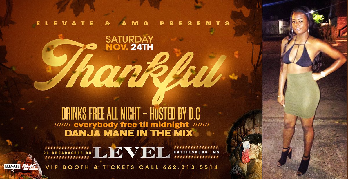 IAmMrForex's tweet photo. Thankful 🦃 Whole City Free Til Midnight 🕛 Drinks Free All Night 🍹 Official Thanksgiving Weekend Bash #ThankfulHBG https://t.co/mNGRcPadX4