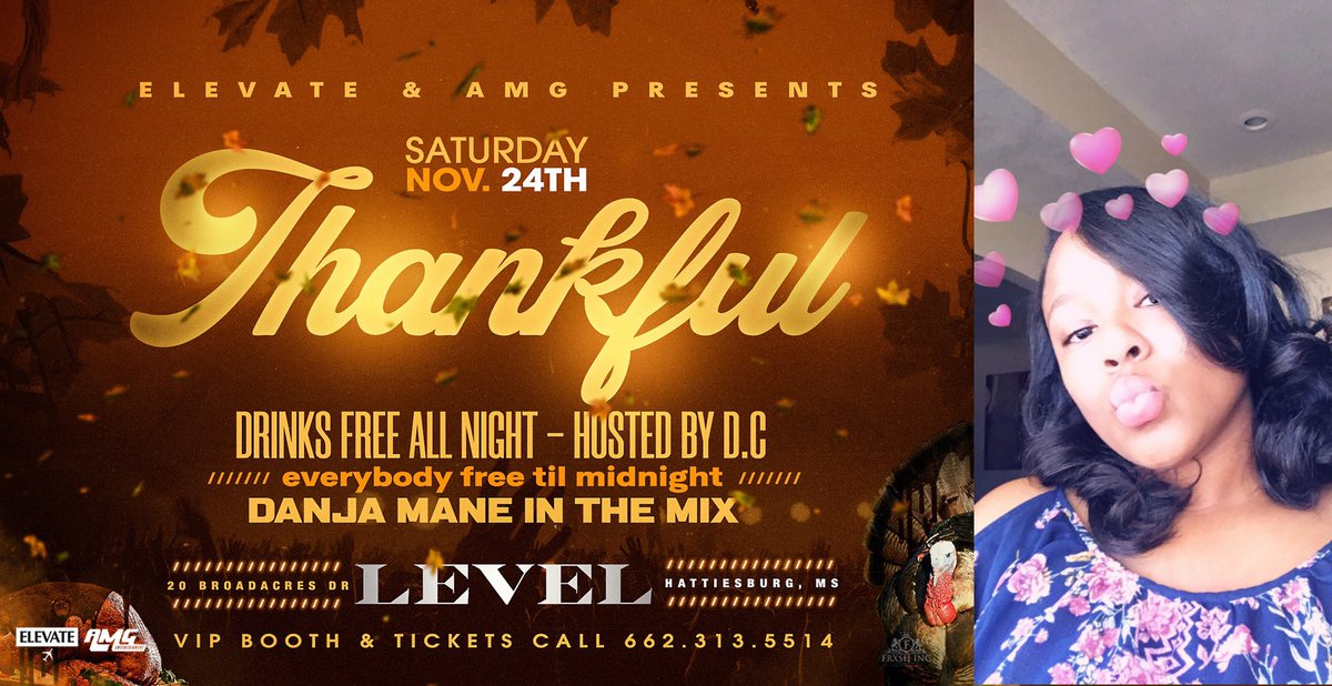 IAmMrForex's tweet photo. Thankful 🦃 Whole City Free Til Midnight 🕛 Drinks Free All Night 🍹 Official Thanksgiving Weekend Bash #ThankfulHBG https://t.co/mNGRcPadX4