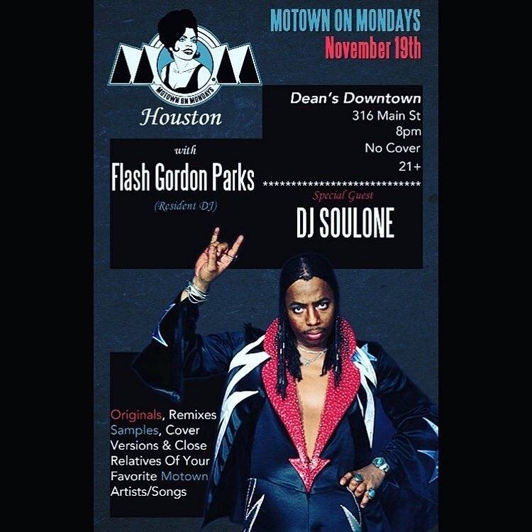 Tonite!!! MOTOWN ON MONDAYS | Flash Gordon Parks with Special Guest SoulOne | Dean's Downtown | 8pm #Houston #Motown #MotownOnMondays #MOM #MOMHOU #MOMDJS #SOUL #Vinyl #Culture #Records