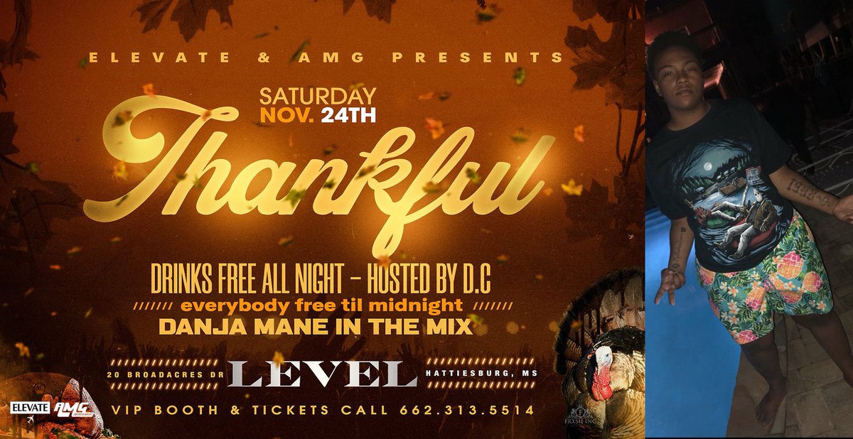 ElevateES1's tweet photo. Thankful 🦃 Whole City Free Til Midnight 🕛 Drinks Free All Night 🍹 Official Thanksgiving Weekend Bash #ThankfulHBG https://t.co/R9yMp1C4oF