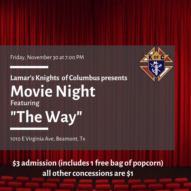 LamarKnights's tweet photo. Join us Friday, November 30th at 7 PM for our movie night fundraiser! We will be showing the movie “The Way”.  Admission is $3 and comes with popcorn! Snacks and drinks will be available. See y’all there! https://t.co/4ZsAkK3QoL
