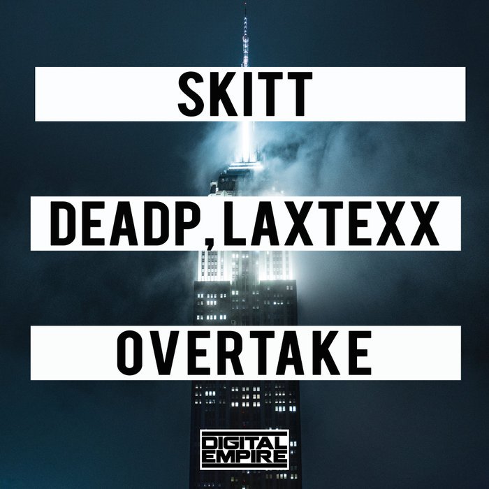 #release #edm #beatport
SKITT &amp; DeadP &amp; LaxTexx - Overtake (Original Mix)

Release Date: 19.11.2018 
Style: Electro House
Label: Digital Empire Records

fanlink.to/OVERTAKES

Spotify: spoti.fi/2zgtJNK
Beatport : bit.ly/2QUaobP
iTunes : apple.co/2qVTtui