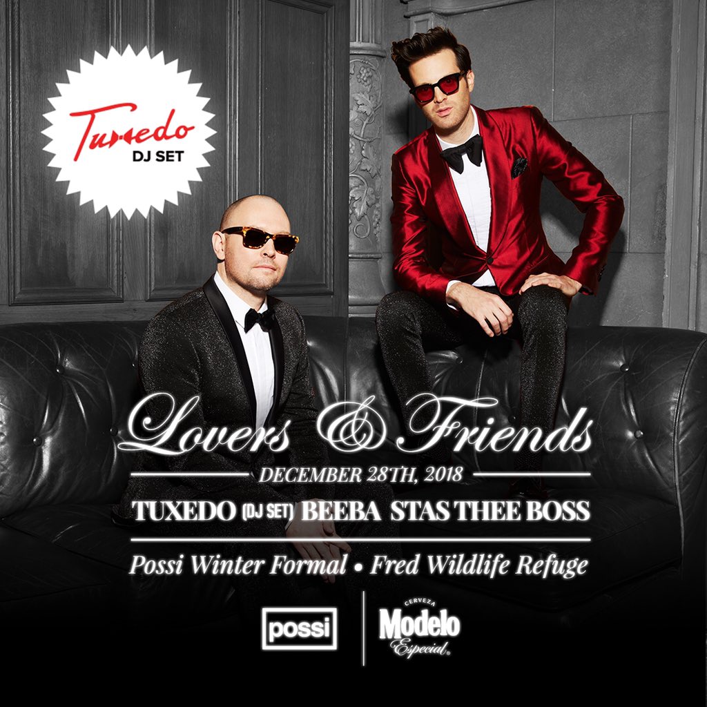 The 2nd annual Possi Winter Formal, Lovers &amp; Friends, returns 12.28.18 with <a href="/Tuxedo/">Tuxedo</a> (DJ Set) + <a href="/StasTHEEBoss/">STASIA</a> + <a href="/NickBeeba/">Beeba</a>. 

Tickets available now: possiwinterformal.eventbrite.com