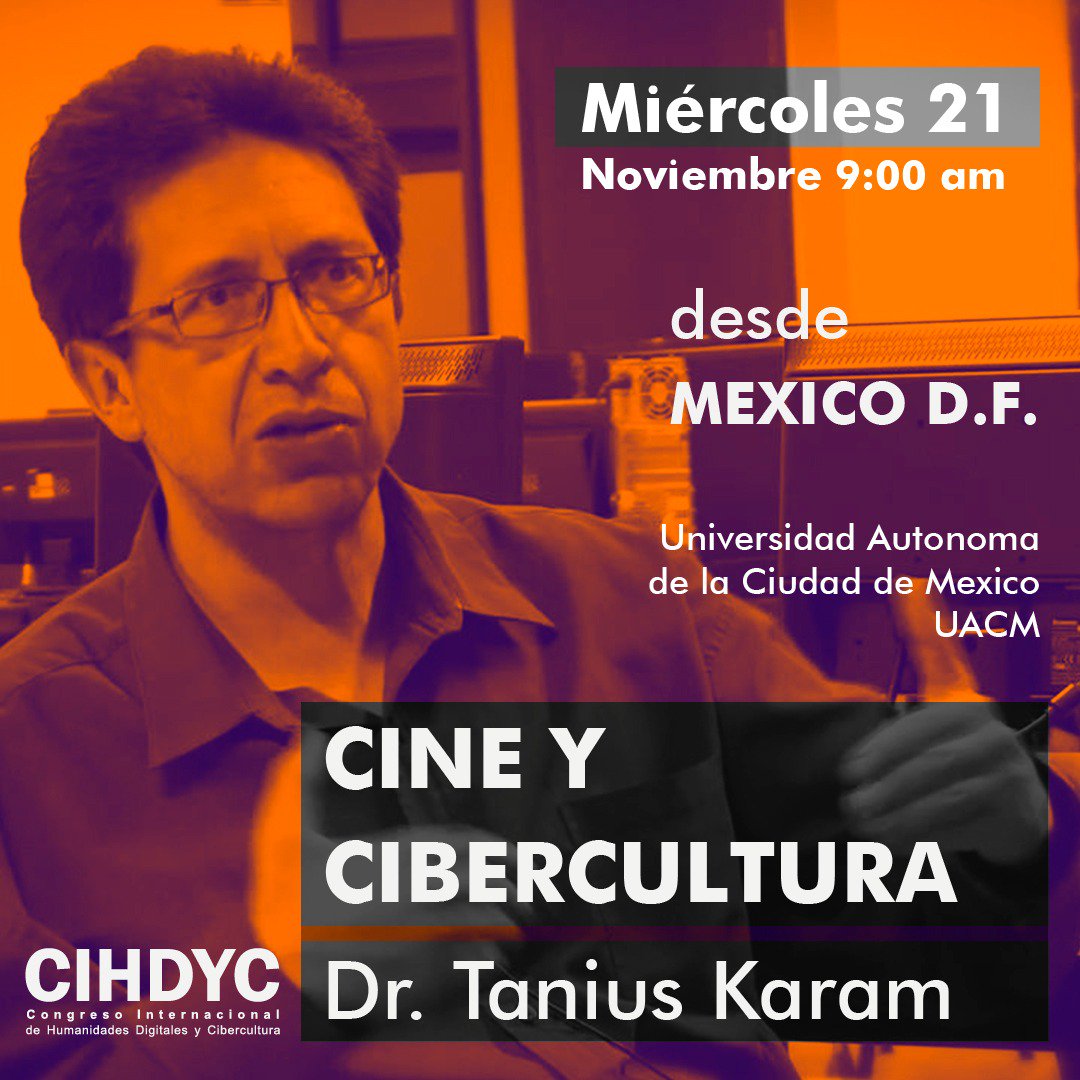 Miércoles 21 de noviembre 9:00am, tendremos a una de las mayores autoridades en comunicación y en las TIC de América Latina, el Dr. Tanius Karam de la UACM desde México DF quien disertará alrededor de la temática de cine y Cibercultura.
#ULA #UACM #Cibercultura #Mérida