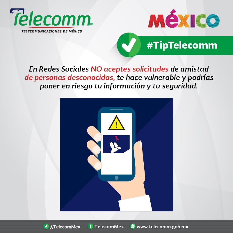 FinabienMex's tweet photo. #TipTelecomm No aceptes solicitudes de amistad de personas desconocidas en tus redes sociales, podrías poner en riesgo tu seguridad. https://t.co/UGFY3n2CUj