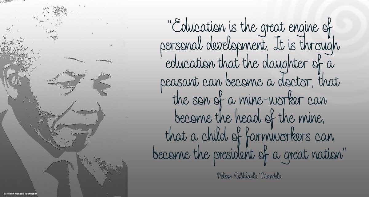 "Education is the great engine of personal development. It is through education that the daughter of a peasant can become a doctor, that the son of a mine-worker can become the head of the mine, that a child of farmworkers can become the president of a great nation" #BeTheLegacy