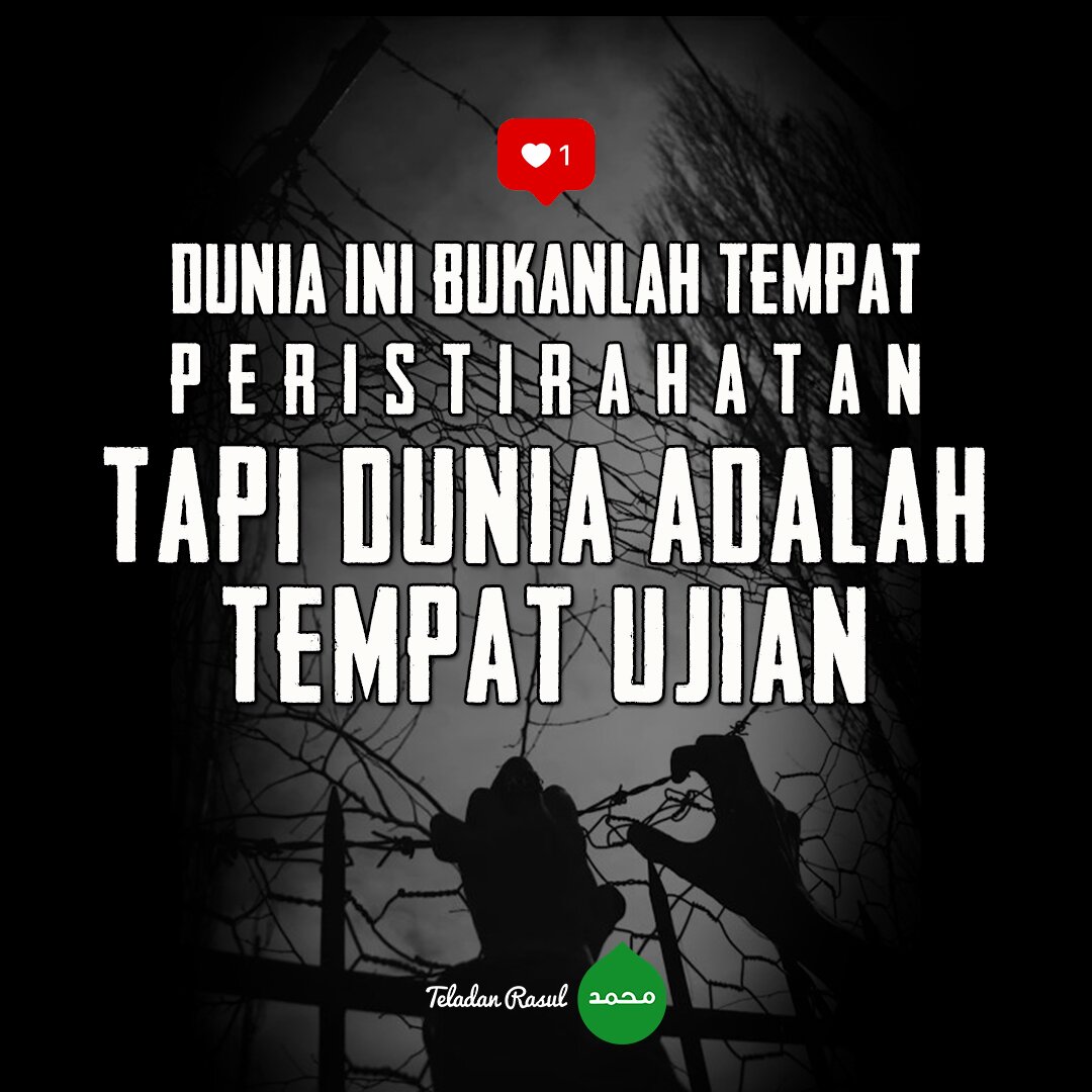 FathurR100's tweet photo. Dunia ini adalah tempat ujian . .  #IslamPeduliBuruh .☝️☝️. #62Ohj https://t.co/pMU08nj5j5