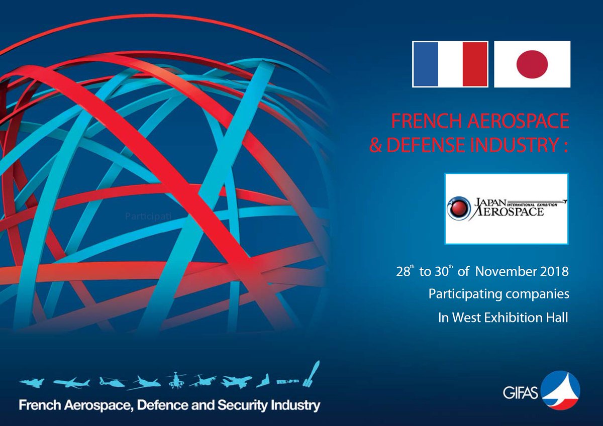 GifasOfficiel's tweet photo. Japan International Aerospace Exhibition 2018 -  28/30 nov. - Le #GIFAS fédère le Pavillon #France #ADR #ALCEN #AIRCOSTCONTROL #BOLLORELOGISTICS 
@BolloreLog #DEDIENNEAEROSPACE #HUTCHINSON #SEREME 
@socomore En savoir plus : https://t.co/1MdACnmKov https://t.co/jMtysdbspe