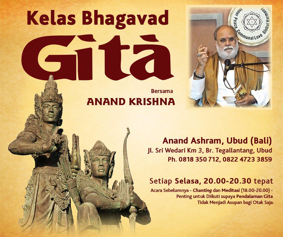 #Ikuti MALAM INI #Selasa #20November 2018  pendalaman nilai-nilai #BhagavadGita utk kehidupan sehari-hari di <a href="/AnandAshramUbud/">Anand Ashram Ubud</a> bersama Guruji <a href="/Anand_Krishna_/">Anand Krishna Indonesia</a> dimulai dengan Chanting #Mantra dan #Latihan #meditasi utk #kesehatan #holistik pkl. 18.00 #Ubud #Gianyar