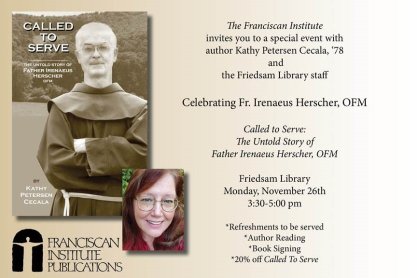 friedsamlibrary's tweet photo. Author Kathy Peterson Cecala, author of Called to Serve: The Untold Story of Father Irenaeus Herscher, OFM, will be at our library on Monday, November 26 from 3:30-5:00 pm! If you are in the area, please join us!

Fr. Irenaeus was the director of our library from 1937 until 1970 https://t.co/S5DfJA3e6E