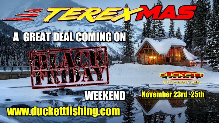 Huge Black Friday sale coming on our <a href="/Duckett_Fishing/">Duckett Fishing</a> Terex series rods! Stay tuned for more details. #duckettrods #duckettfishing