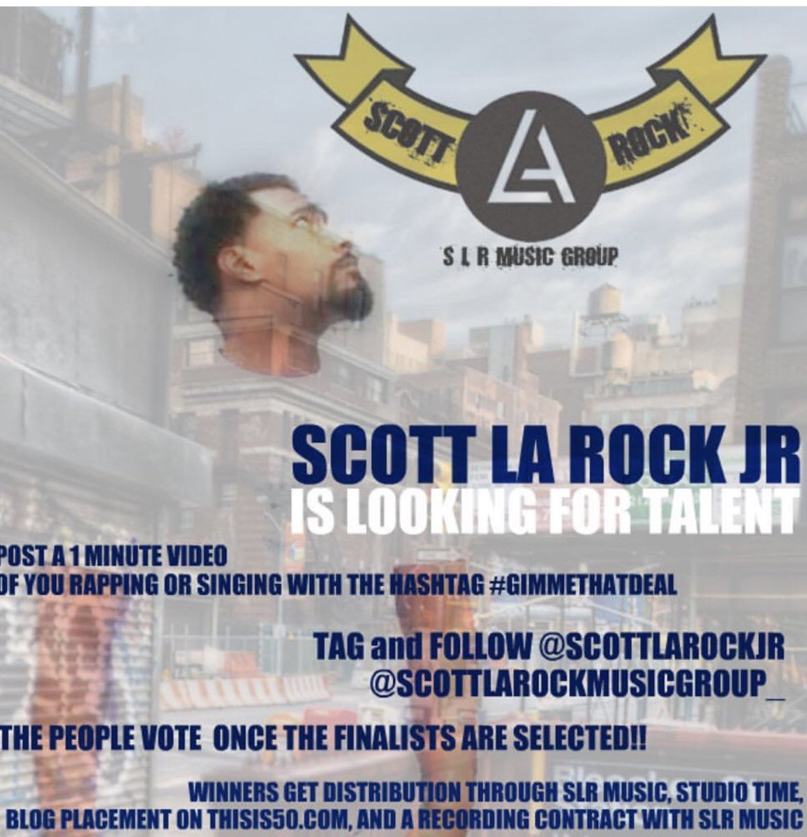 MusicByThePoet's tweet photo. My bro @scottlarockjrbx looking for talent follow the details listed in the picture.... #artist #unsigned #SLR #gimmiethatdeal #Competition #hiphop https://t.co/gqFgedITOd