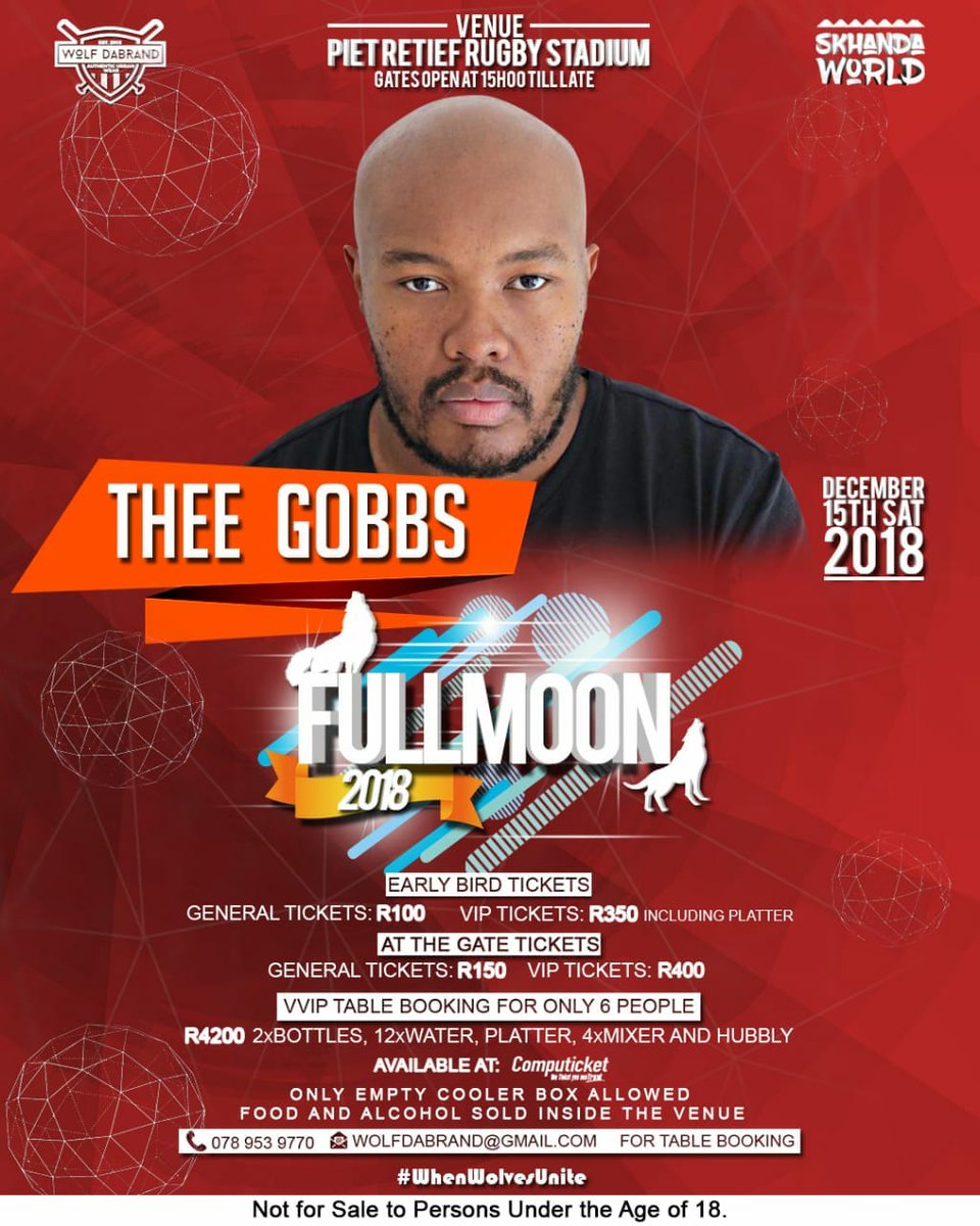wolfdabrand's tweet photo. We don't want nobody to say we didn't tell them... the 15th of December 2o18 is gonna be too much! Come catch @TheeGobbs live at the Full Moon 2018. ๐๐พ๐ฅ๐ฅ๐ฅ๐ฅ
#FullMoon18
#Whenwolvesunite
#Kusazobamnandi https://t.co/wP9m0NiGHw