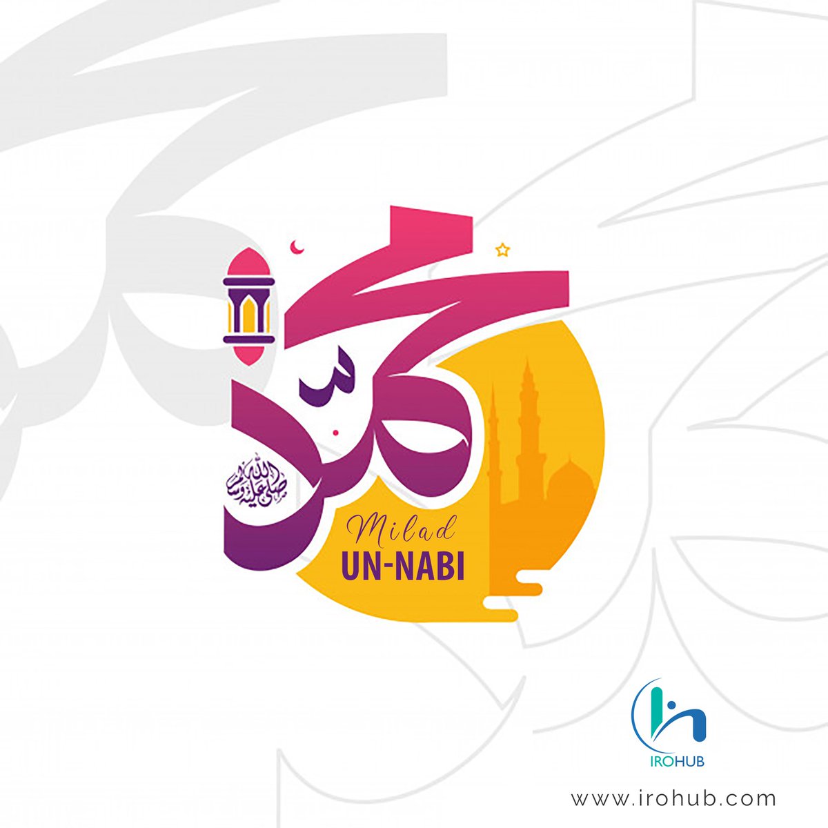 irohubinfotech's tweet photo. #ProphetMuhammad ’s birthday is commemorated by #Muslims during the month of #RabiulAwal the third month of the Muslim calendar. In Kerala, it is celebrated as #nabidinam . On this Propitious Occasion, Wish you all a very #Happy #miladunnabi #irohub #thinkuniquethinksmart https://t.co/QmAQToe2Ir