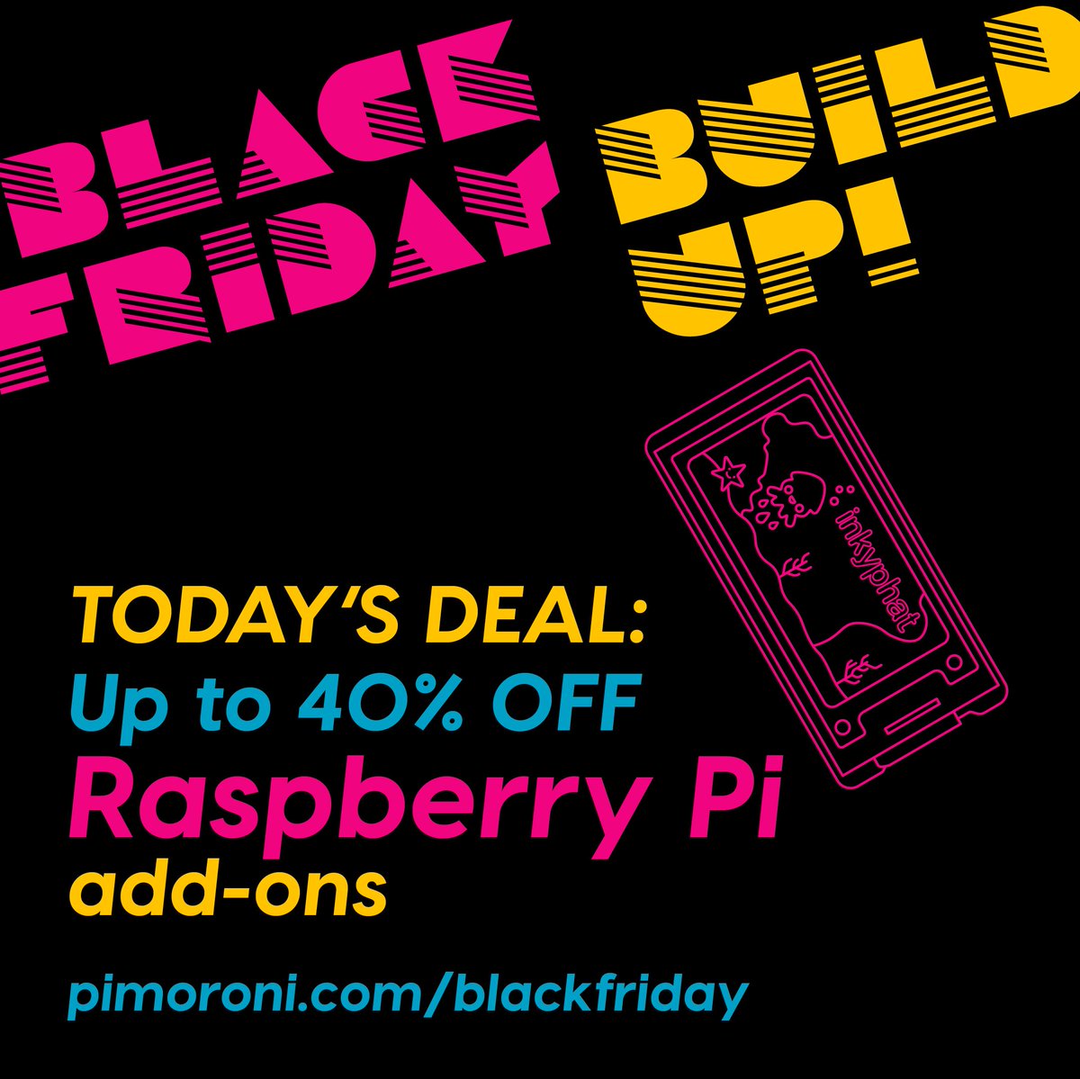 pimoroni's tweet photo. Things get a little crazy in our Black Friday Build-up today! There's up to 40% off a whole bunch of brill add-ons for @Raspberry_Pi today, including Inky wHAT and pHAT, HyperPixel, Ubercorn, and more!

Here's the link: https://t.co/mUx2DWAiVn https://t.co/WQYLnbbjyV