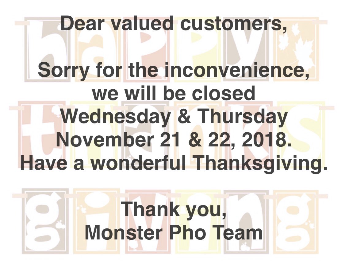 MONSTERPHO's tweet photo. HAVE A FUN &amp; SAFE HOLIDAY ! #monsterpho #monsterpho2 #monster #pho #authentic #vietnamese #cuisine #beef #chicken #vegetarian #oakland #emeryville #location #happythanksgiving @monsterpho @monsterpho @monsterpho https://t.co/vygXmpri8D