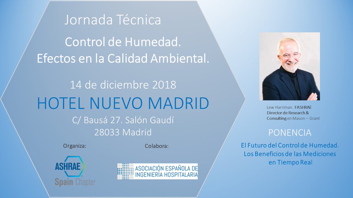 AshraeSpChapter's tweet photo. Lew Harriman, Distinguished Lecturer de ASHRAE y referencia mundial en el #ControlDeHumedad será nuestro ponente internacional invitado a la jornada que celebramos el 14 de diciembre en Madrid. ¡Te esperamos! ¡Inscríbete!
https://t.co/NFr8ezKrHv
#MyASHRAE #HVAC https://t.co/b5OQ2Um2wi