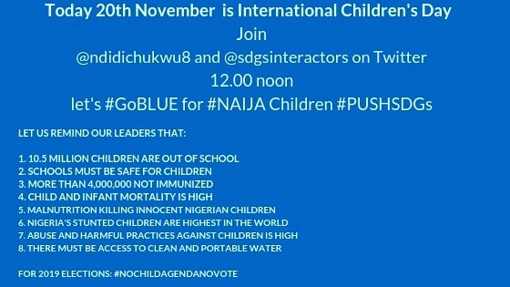 SDGsInteractors's tweet photo. Today is International Children's Day, Join our conversation at noon. Let's advocate for child development. We believe this, No child Agenda, no Development. That is why we #PUSHSDGs join us let's #GoBlue for #Naija children @UNICEF_Nigeria @nighealthwatch @SavetheChildren https://t.co/oVe2d4Sjfz