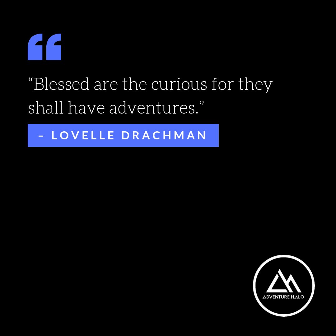 AdventureHalo's tweet photo. “Blessed are the curious for they shall have adventures.” – Lovelle Drachman

#adventurelife #wanderful #wanderingphotographer https://t.co/EtfGpnLOMe
