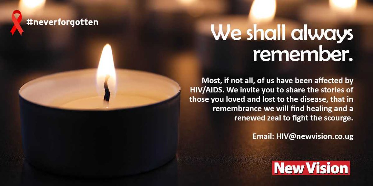 newvisionwire's tweet photo. We shall always remember: #NeverForgotten
Most, if not all of us have been affected by HIV/AIDS.
Share stories of those you loved & lost to HIV/AIDS. In remembrance, we will find healing & a renewed zeal to fight the scourge.
Email HIV@newvision.co.ug #GetTested4HIV https://t.co/AQy3SASaZp