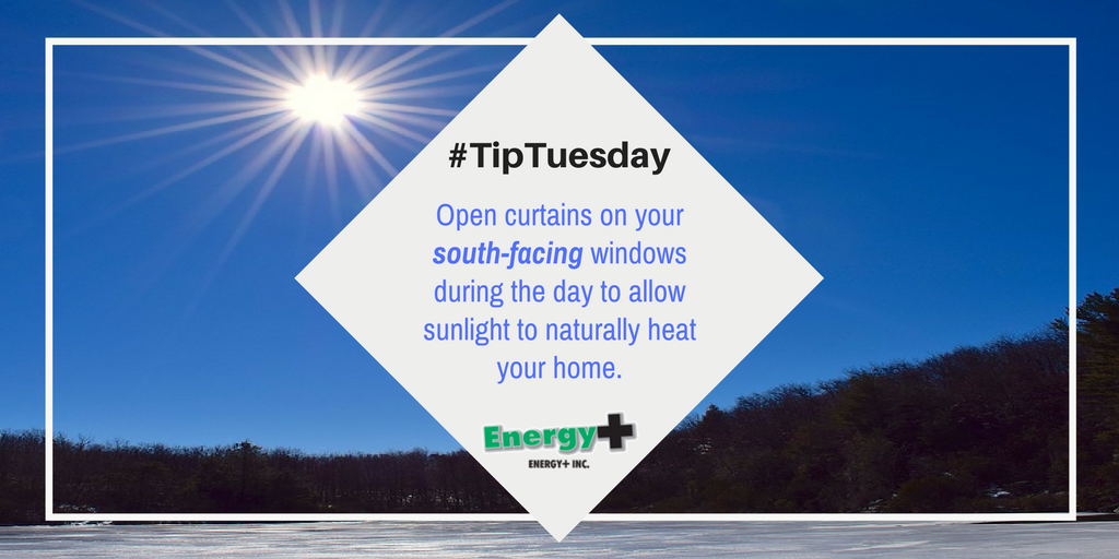 #TipTuesday - take advantage of heat from the sun to warm your home and #SaveONEnergy