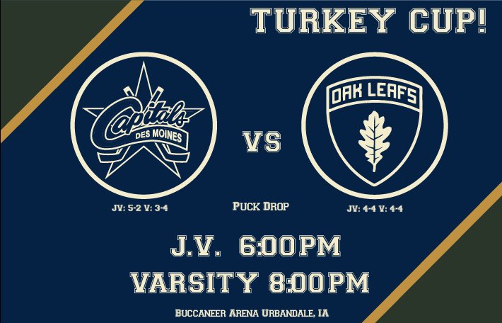 DMOakLeafs's tweet photo. It’s Turkey Cup GAME DAY! Get out to Buccaneer Arena tonight to support your Oak Leafs! 

🆚: @dmcapshockey 
📍: Buccaneer Arena
🖥: https://t.co/4twQne4EjP (FB Live)
🚨: #WinTheDay https://t.co/JgvYgxbx7g