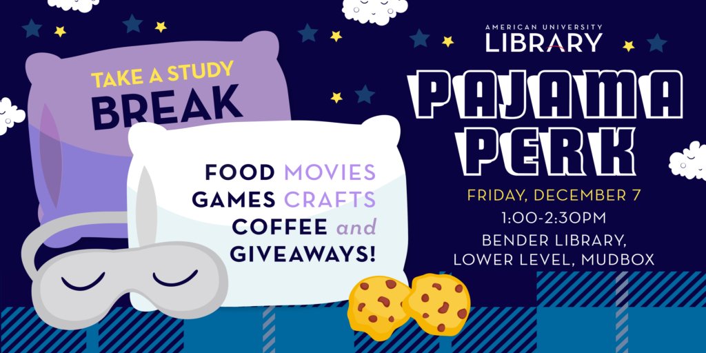 AULibrary's tweet photo. Grab your pjs and pillows because Final Perk is back...with a pajama party theme! Join us TODAY at 1p for a study break with FREE food, drinks, games, and other activities. All the fun takes place in the Mud Box on the lower level. #FinalPerk https://t.co/7ukNEZfdtw https://t.co/YY2lHqErBe