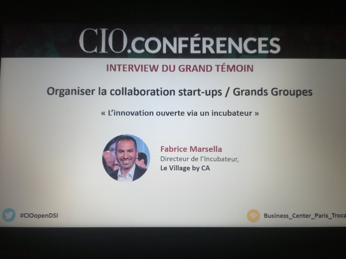 CIO_France's tweet photo. Place à notre grand témoin Fabrice Marsella du @VillageCAParis - Organiser la collaboration start-ups / Grands Groupes #CIOopenDSI https://t.co/SBCHuEJ6wn