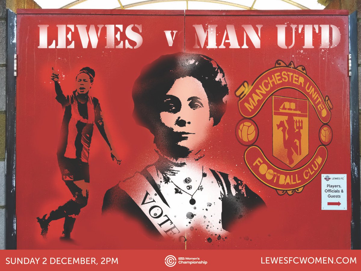 Poster for the Lewes FC Women v Man U match, featuring Emmeline Pankhurst and our defender Rebecca Thompson-Agbro.