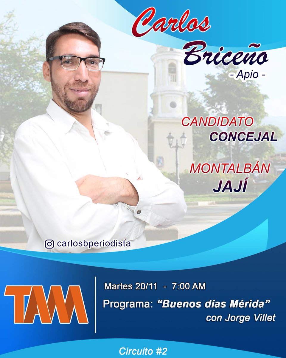 Meridaprimarias's tweet photo. Vea este martes #20Nov  al #candidato a #concejal por el circuito Nº2 del Municipio Campo Elìas (Montaban- Jaji) @Carlosbreporta  (Apio) y Ronald Angulo dirigente del UPTM (Suplente ) en el programa "Buenos Días #Merida"  con el Lic. @jorgevillet  7:00 am por @TamMerida #Ejido https://t.co/PRhsM0JOLV
