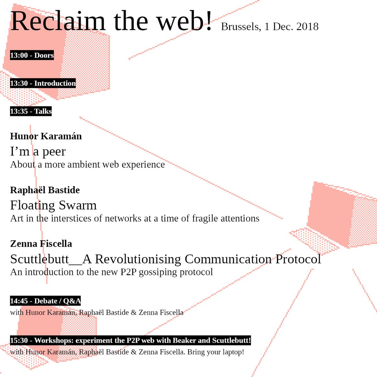 imalorg's tweet photo. Full programme for our Reclaim the Web event in December at @SMartBe_FR :
discover and experiment with alternatives to the current web & apps!
With @thezelf, @raphaelbastide and Hunor Karamán!
https://t.co/YHWRadDIKV
#brussels #beaker #scuttlebutt #p2p #p2pweb https://t.co/FZz1AUzcbO
