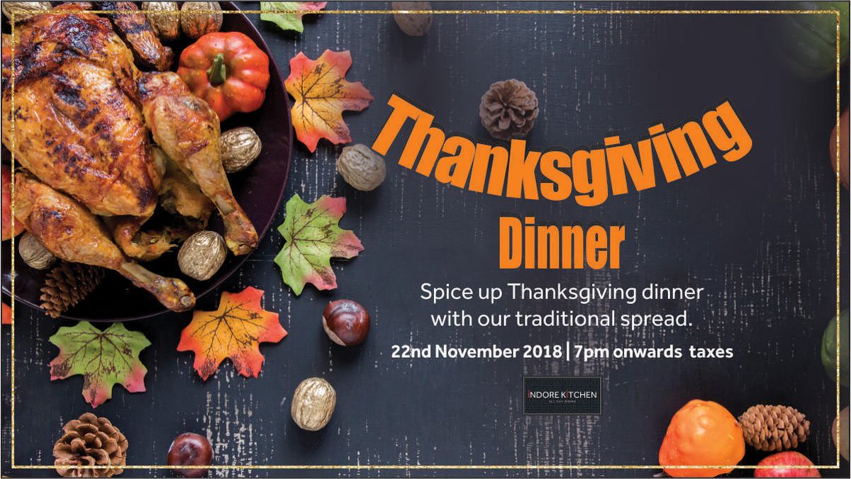marriottidr's tweet photo. Marroitt Indore gives you yet another reason to get together with family on 22nd November. Make your plans for a #Thanksgiving Dinner #IndoreMarriott
7 pm onward | Dinner INR 1099 plus taxes | Dinner with Italian wine 1999 plus taxes
#Indore #Marriott #IK #IndoreKitchen https://t.co/NvIFfOTQam