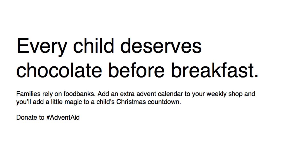 grogwords's tweet image. Opening those little cardboards doors is the best bit innit. Today&apos;s
@OneMinuteBriefs Promote #AdventAid to encourage people to donate advent calendars to food banks as a small addition to their weekly shop. @UnloveableSteve @JustinMoorhouse #creative #christmas #adventcalendar
