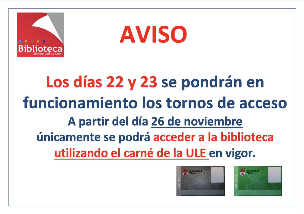 ¡¡AVISO IMPORTANTE!! desde el 22 de noviembre necesitarás tu carné para acceder a la Biblioteca San Isidoro, no lo olvides.